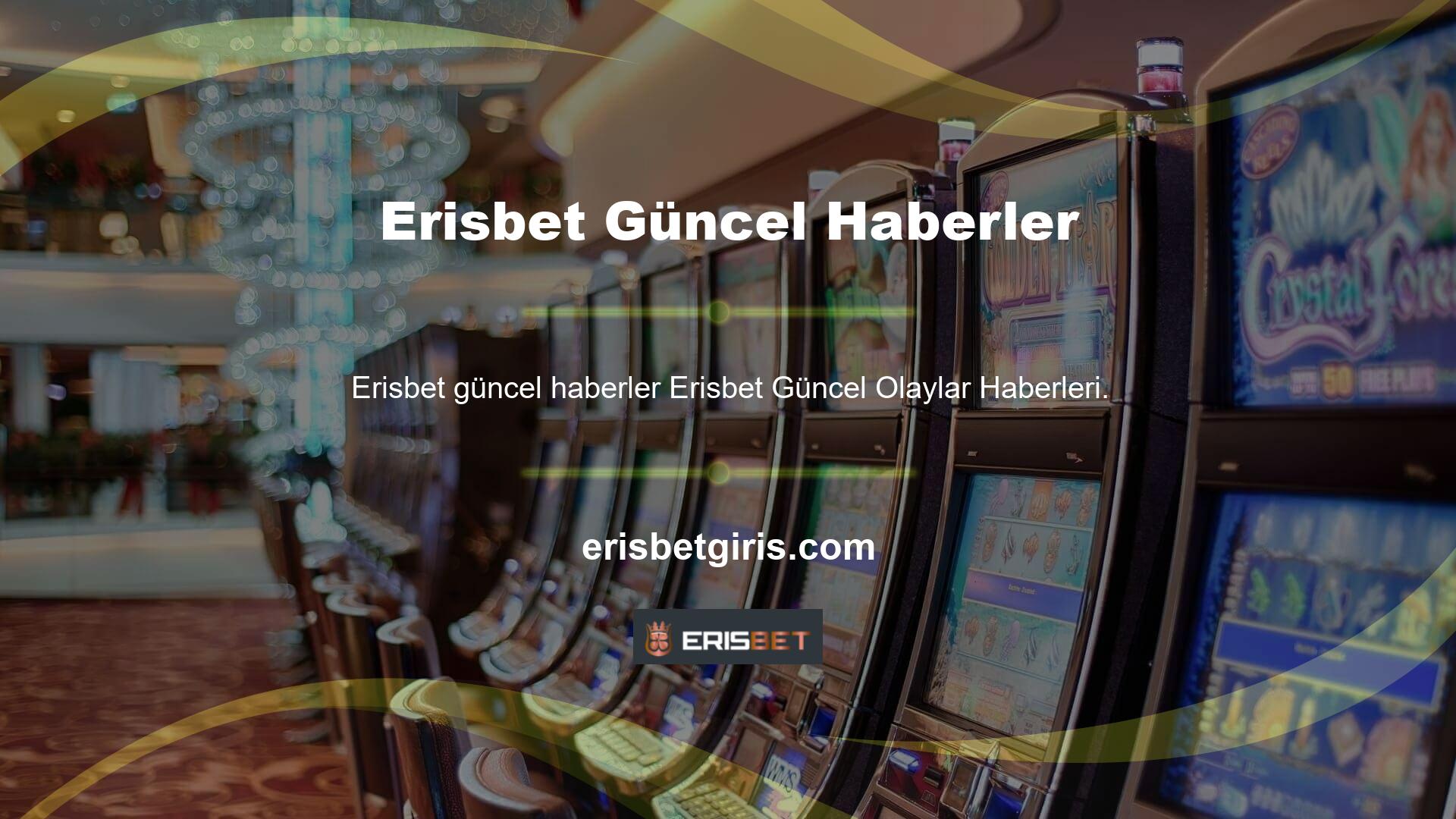 En son haberler ve sistemlerle bakıldığında Erisbet amaç için daha iyi bir izleme sırası ve gelir yapısı oluşturmanıza izin verir